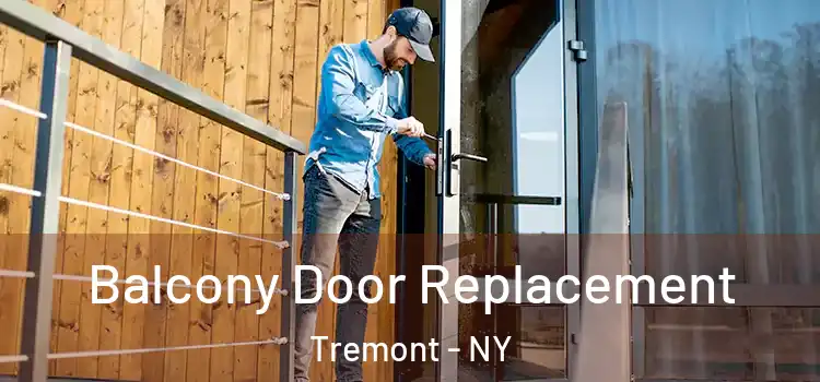  Balcony Door Replacement Tremont - NY