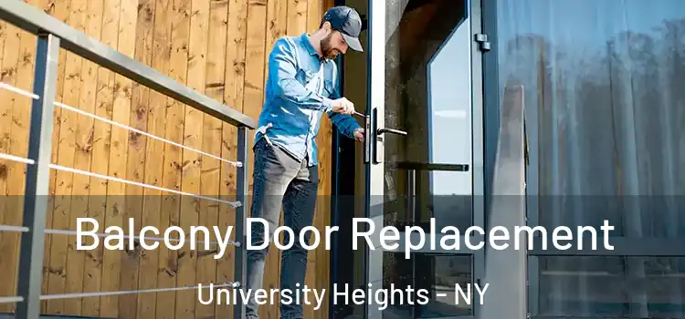  Balcony Door Replacement University Heights - NY
