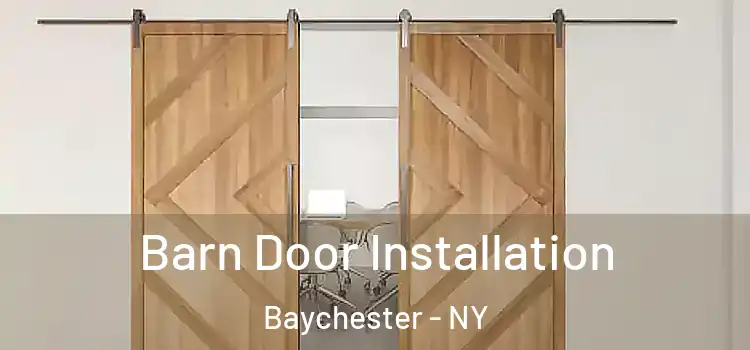 Barn Door Installation Baychester - NY