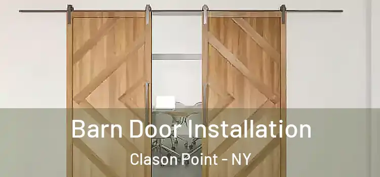 Barn Door Installation Clason Point - NY