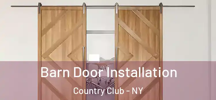  Barn Door Installation Country Club - NY
