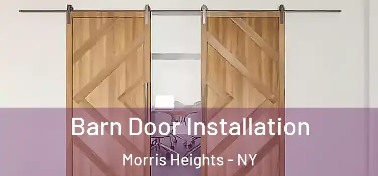 Barn Door Installation Morris Heights - NY