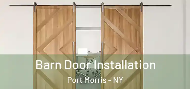 Barn Door Installation Port Morris - NY