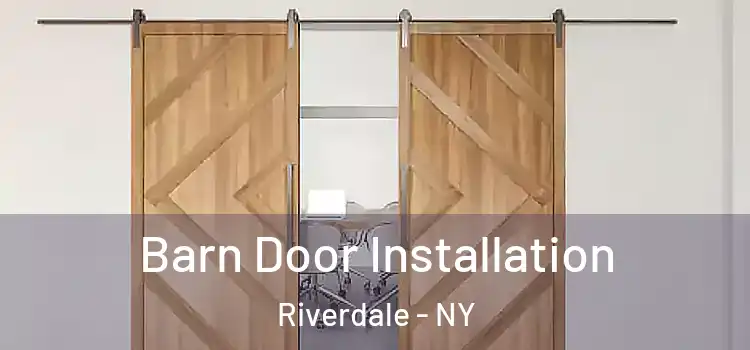 Barn Door Installation Riverdale - NY