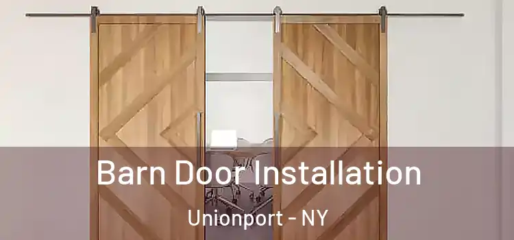 Barn Door Installation Unionport - NY