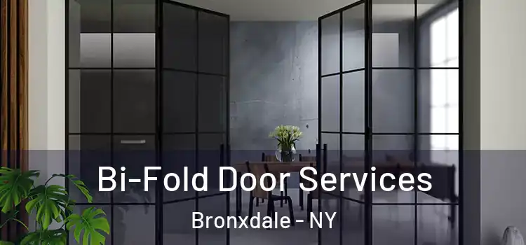 Bi-Fold Door Services Bronxdale - NY