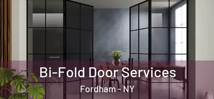 Bi-Fold Door Services Fordham - NY