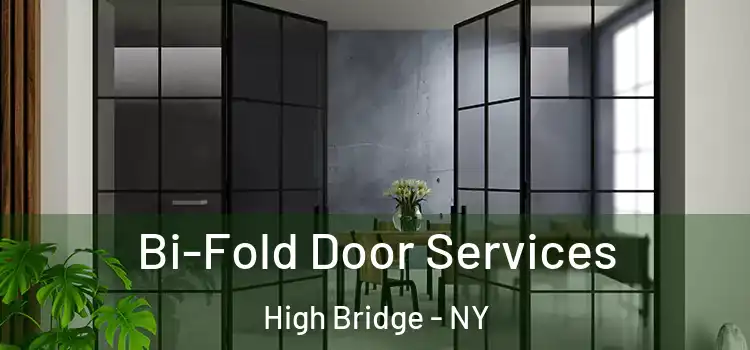 Bi-Fold Door Services High Bridge - NY