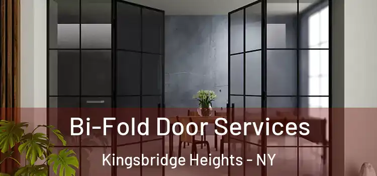  Bi-Fold Door Services Kingsbridge Heights - NY