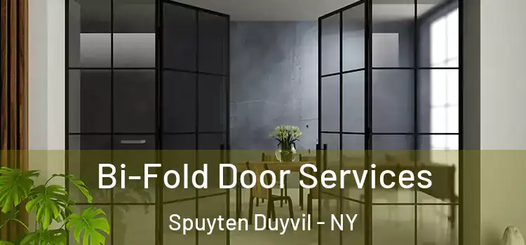  Bi-Fold Door Services Spuyten Duyvil - NY