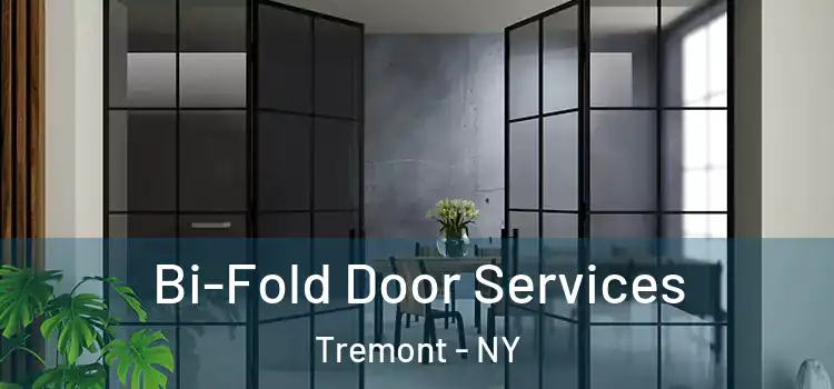 Bi-Fold Door Services Tremont - NY