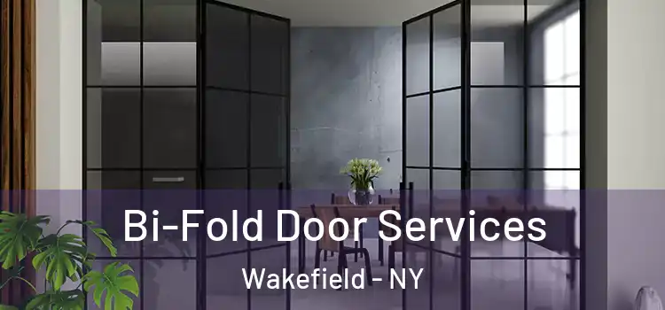 Bi-Fold Door Services Wakefield - NY