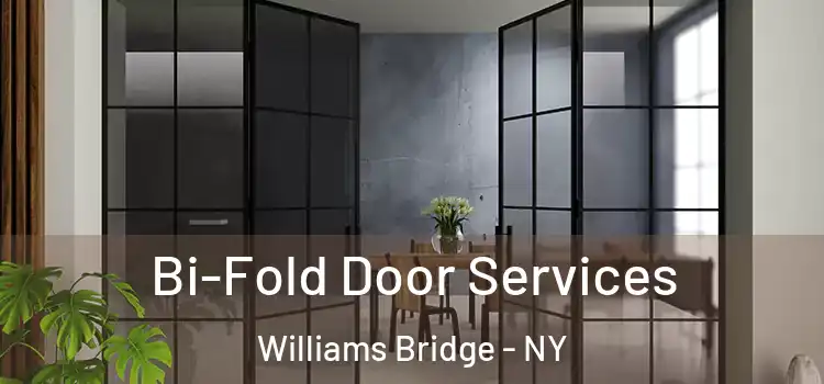  Bi-Fold Door Services Williams Bridge - NY