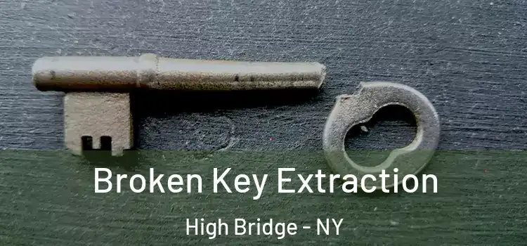  Broken Key Extraction High Bridge - NY