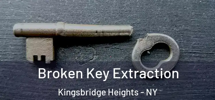  Broken Key Extraction Kingsbridge Heights - NY
