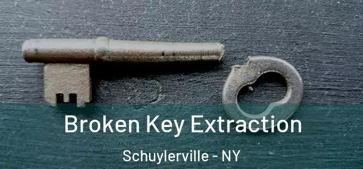 Broken Key Extraction Schuylerville - NY