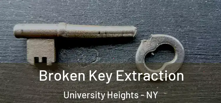  Broken Key Extraction University Heights - NY