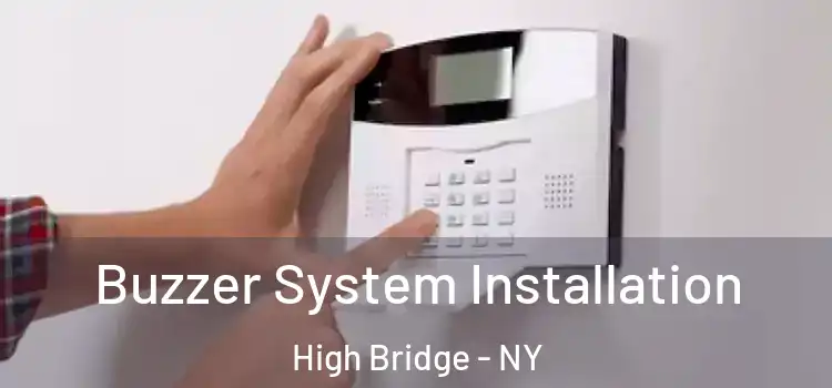 Buzzer System Installation High Bridge - NY