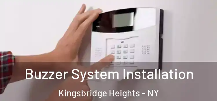  Buzzer System Installation Kingsbridge Heights - NY
