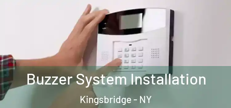  Buzzer System Installation Kingsbridge - NY