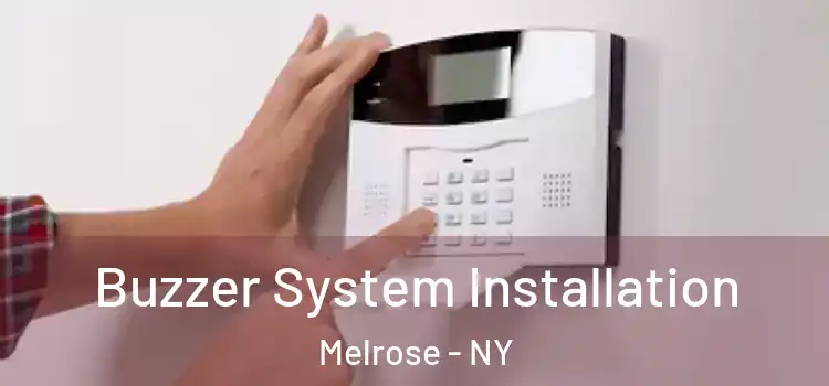  Buzzer System Installation Melrose - NY