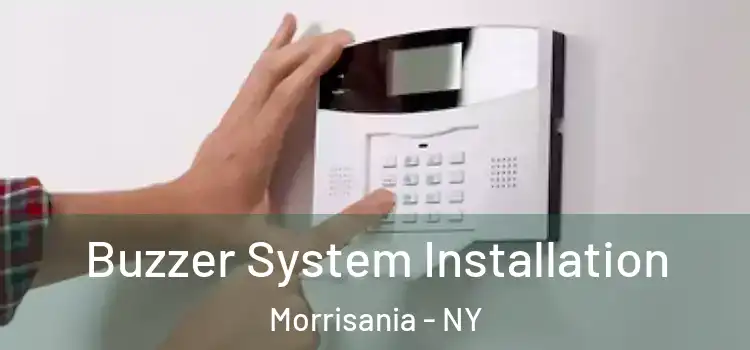  Buzzer System Installation Morrisania - NY
