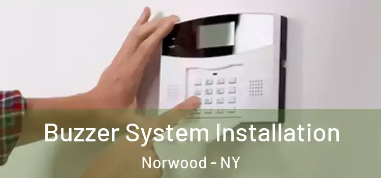  Buzzer System Installation Norwood - NY