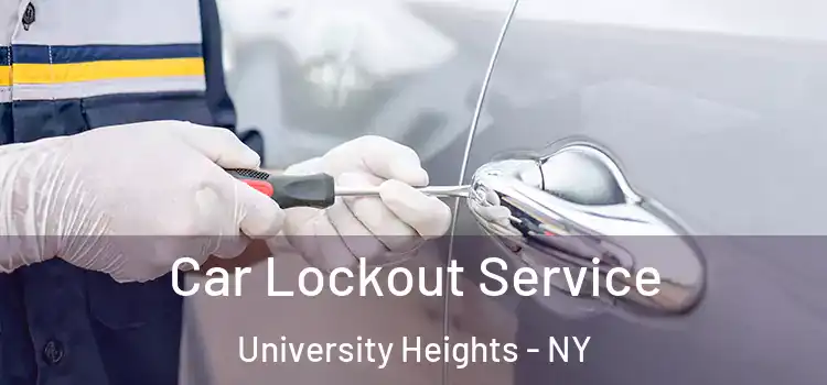 Car Lockout Service University Heights - NY