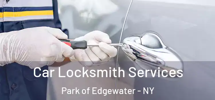 Car Locksmith Services Park of Edgewater - NY