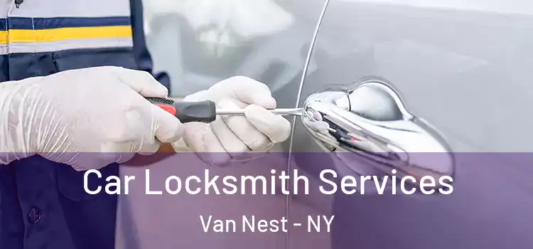 Car Locksmith Services Van Nest - NY