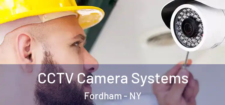 CCTV Camera Systems Fordham - NY