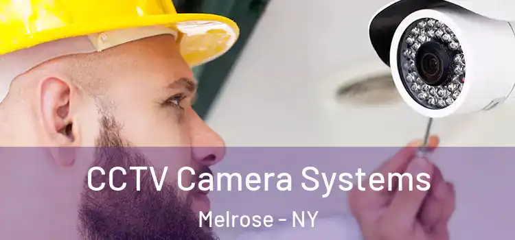 CCTV Camera Systems Melrose - NY