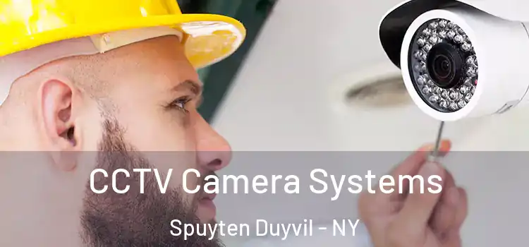 CCTV Camera Systems Spuyten Duyvil - NY