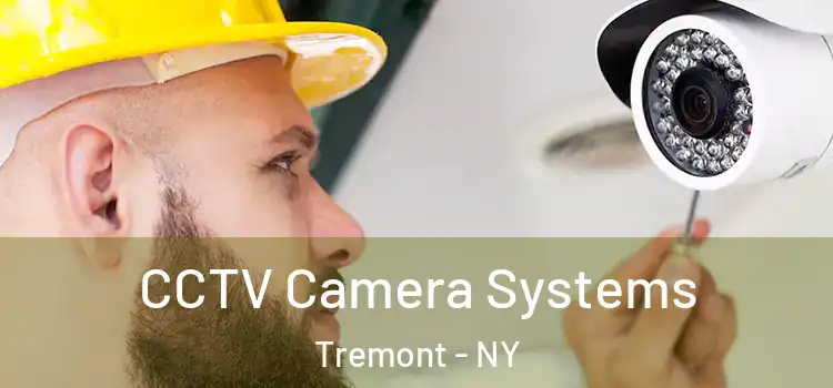  CCTV Camera Systems Tremont - NY