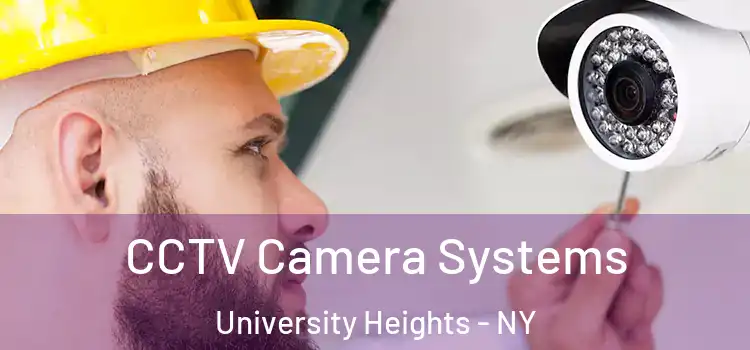 CCTV Camera Systems University Heights - NY