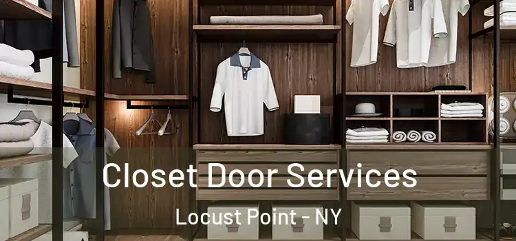 Closet Door Services Locust Point - NY