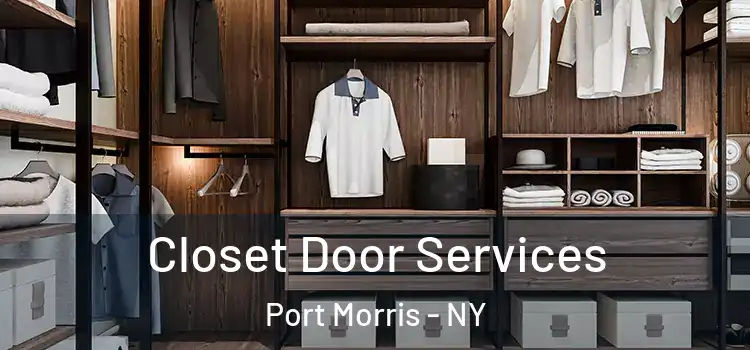  Closet Door Services Port Morris - NY
