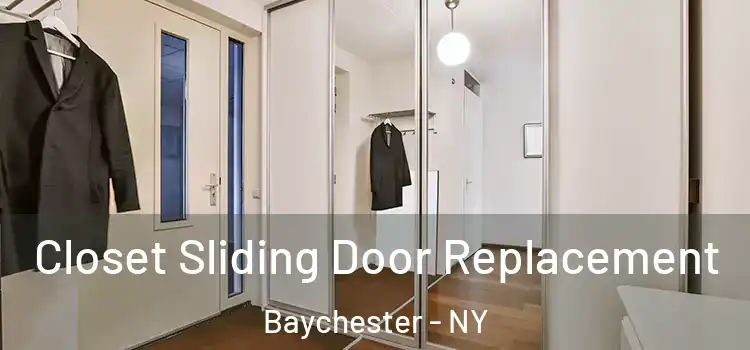  Closet Sliding Door Replacement Baychester - NY