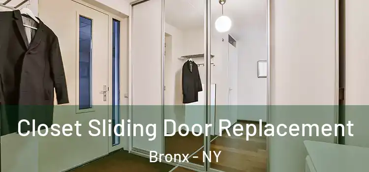  Closet Sliding Door Replacement Bronx - NY