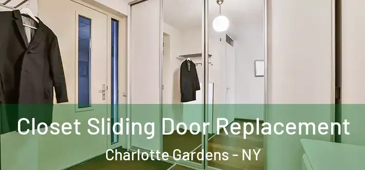 Closet Sliding Door Replacement Charlotte Gardens - NY