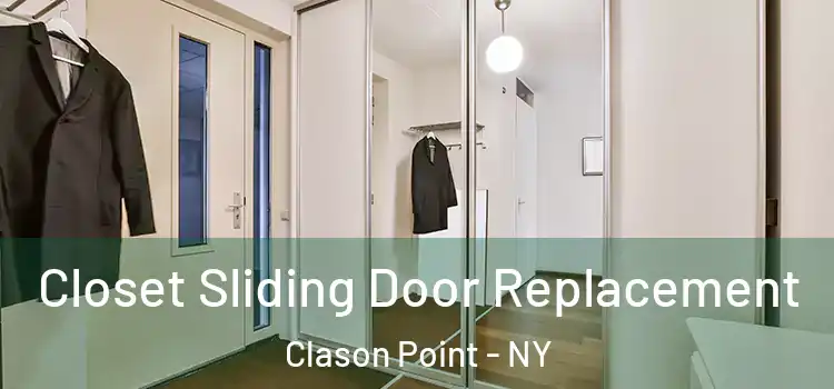 Closet Sliding Door Replacement Clason Point - NY