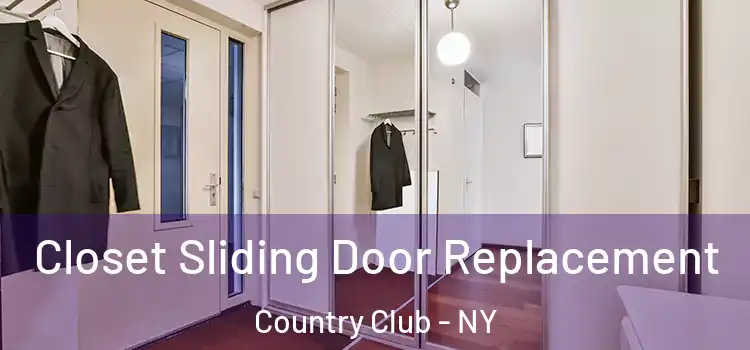  Closet Sliding Door Replacement Country Club - NY