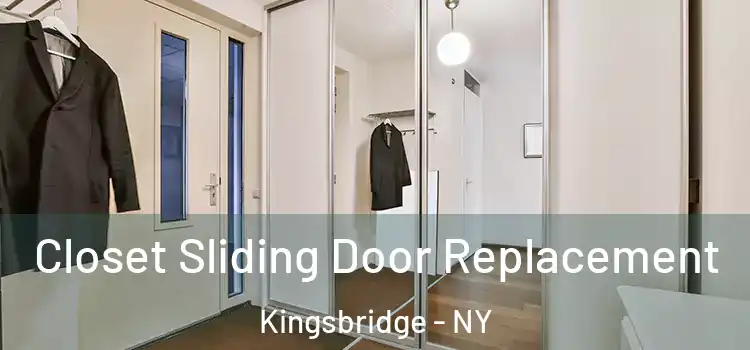 Closet Sliding Door Replacement Kingsbridge - NY