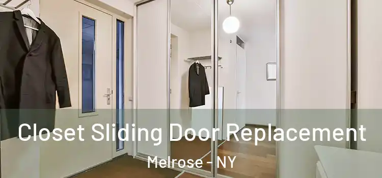Closet Sliding Door Replacement Melrose - NY