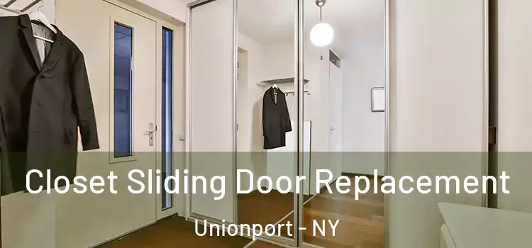  Closet Sliding Door Replacement Unionport - NY