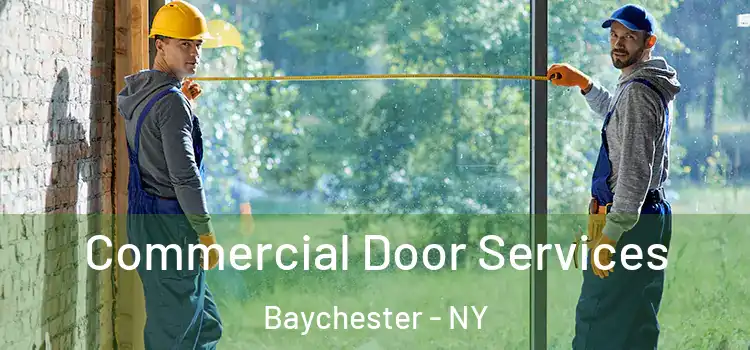 Commercial Door Services Baychester - NY