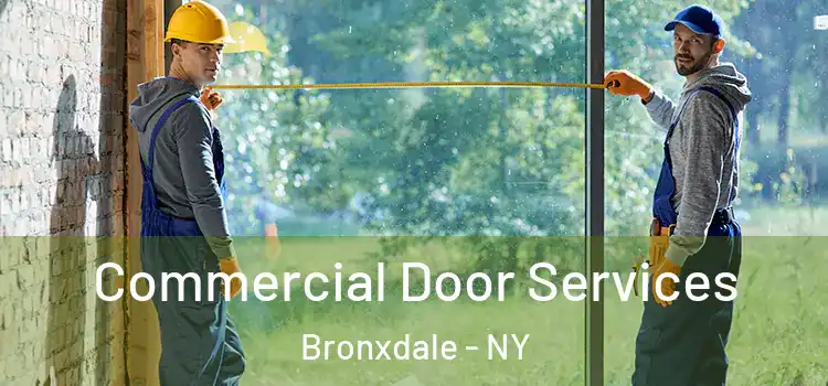 Commercial Door Services Bronxdale - NY