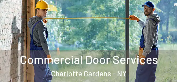  Commercial Door Services Charlotte Gardens - NY