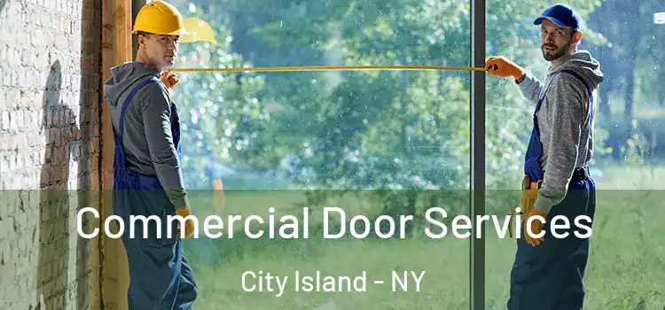 Commercial Door Services City Island - NY