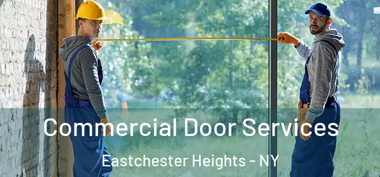  Commercial Door Services Eastchester Heights - NY